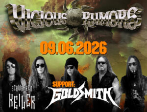 † 09.06.2026: Vicious Rumors † Support: Goldsmith † Europe Asylum Tour 2026 † Schwarzer Keiler Stuttgart