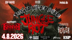 † 04.08.2026: Jungle Rot † Support: Khnvm † Back To Old School Tour 2026