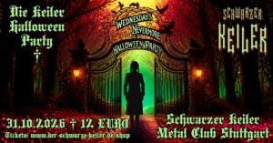 † 31.10.2026:  Wednesday's Nevermore Halloween Party † Schwarzer Keiler Stuttgart